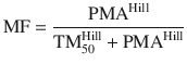 
$$ \mathrm{M}\mathrm{F}=\frac{{\mathrm{PMA}}^{\mathrm{Hill}}}{{\mathrm{TM}}_{50}^{\mathrm{Hill}}+{\mathrm{PMA}}^{\mathrm{Hill}}} $$
